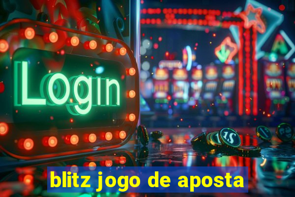 blitz jogo de aposta